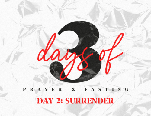 Fasting Focus Day 2: Surrender